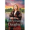 Juliet Greenwood The Ferryman's Daughter (Tascabile)