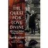 Paul W Chilcote The Quest for Love Divine (Tascabile)