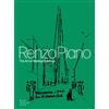 Royal Academy of Arts Renzo Piano: The Art of Making Buildings