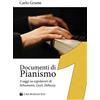 Casa Musicale Eco Documenti di pianismo. 3 saggi su capolavori di Schumann, Liszt, Debussy