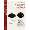 Mauro Pagliai Editore Zucchetti e kippah