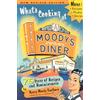 DE1-Down East Books What's Cooking at Moody's Diner: 75 Years of Recipes & Reminiscences