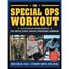 Stewart Smith Mike Mejia, CSCS The Special Ops Workout (Tascabile)