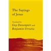 Guy Davenport Benjamin Urrutia The Sayings of Jesus (Tascabile)