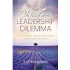 F.D. Magnelli The Christian Leadership Dilemma (Tascabile)