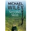 Michael Wiley Second Skin (Copertina rigida) Detective Daniel Turner Mystery
