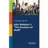 Cengage Learning A Study Guide for John Webster's "The Duchess of M (Tascabile)