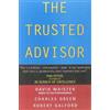 Charles Green Robert Galford David H. Maister The Trusted Advisor (Tascabile)