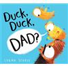 Lorna Scobie Duck, Duck, Dad? (PB) (Tascabile)