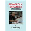 Ken Koury Monopoly Strategy (Tascabile)