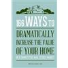 Joshua Fant 166 Ways to Dramatically Improve the Value of Your Home (Tascabile)