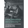Richard Tapper Keith McLachlan Technology, Tradition and Survival (Tascabile)