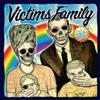 Victim's Family Have a Nice Day (Vinyl LP) 7" Single