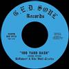 DeRobert and the Half-Truths 100 Yard Dash (Vinyl LP) 7" Single