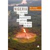 Editions de la Sorbonne Nigeria : la fabrique de la malédiction du pétrole dans le delta du Niger