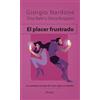 Giorgio Nardone Placer Frustrado, El (Tascabile)
