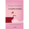 Giorgio Nardone Estupidez Estrategica, La (Tascabile)