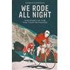 Gareth Cartman We Rode All Night (Tascabile)