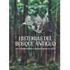 Mauro Corona Historias del Bosque Antiguo (Copertina rigida)