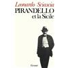 Leonardo Sciascia Pirandello et la Sicile (Tascabile)