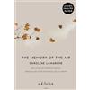 Caroline Lamarche The Memory of the Air (Tascabile)