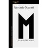 Antonio Scurati M. El hijo del siglo / M. The Son of the Century (Tascabile) M.