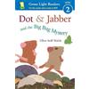 Ellen Stoll Walsh Dot and Jabber and the Big Bug Mystery GLR Level 2 (Tascabile)