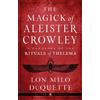 Lon Milo DuQuette The Magick of Aleister Crowley (Tascabile)
