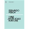 Fernando Pessoa I Have More Souls Than One (Tascabile) Penguin Modern
