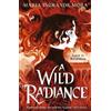 Maria Ingrande Mora A Wild Radiance (Tascabile)