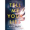 Kate Ruby Tell Me Your Lies (Tascabile)