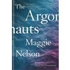 Maggie Nelson The Argonauts (Tascabile)