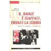 Stampa Alternativa Il maiale è scappato firmato la scimmia. Storie di animali e animalisti