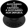 Nomi Alessandro Divertenti Idea regalo originale per Alessandro perfetta per compleanni PopSockets PopGrip Adesivo