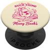 Kitty Bookish Club Divertente, niente come troppi libri, Cat Book Lover PopSockets PopGrip Adesivo