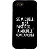 Nomi Michele Divertenti Custodia per iPhone SE (2020) / 7/8 Idea regalo originale per Michele, perfetta per compleanni