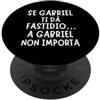 Nomi Gabriel Divertenti Idea regalo originale per Gabriel, perfetta per compleanni PopSockets PopGrip Adesivo