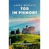 Gmeiner Verlag Tod im Piemont - Weißer Trüffel, schwarzer Tod: Kriminalroman (Cosy-Krimi aus dem Piemont): 2