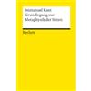 Reclam Philipp Jun. Grundlegung zur Metaphysik der Sitten: Kant, Immanuel - Logik und Ethik - 4507