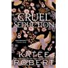 Sourcebooks, Inc Cruel Seduction : A Divinely Dark Romance Retelling of Aphrodite, Hephaestus, Pandora and Adonis (Dark Olympus 5)