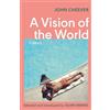 John Cheever A Vision of the World (Tascabile)