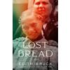 Edith Bruck Lost Bread (Tascabile)