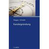 Rhea-Christina Kanzleigründung: Die Gründung der Kanzlei. Ratgeber (Tascabile)