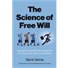 Samir Varma Science of Free Will, The (Tascabile)
