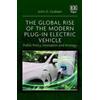 John D. Graham The Global Rise of the Modern Plug-In Electric (Copertina rigida)