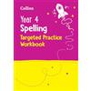 Collins Ks2 Practice Year 4 Spelling Targeted Practice Workbook For Use At Home: Ideal for use at home