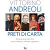 TS - Terra Santa Preti di carta. Storie di santi ed eretici, asceti e libertini, esorcisti e guaritori