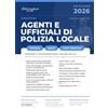 Athena Edizioni Concorso Agenti e Ufficiali di Polizia Locale | CORE: Manuale Essenziale 2026 di Teoria e Quiz Commentati con App Studio & Quiz