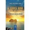 Area51 Publishing Il codice Huna nelle religioni: Il segreto della sapienza hawaiana nei testi delle tradizioni religiose