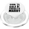 Attrezzature per l'allenamento del Golf Gioco golf Giocatore di golf forced to marry Golf PopSockets PopGrip per MagSafe
